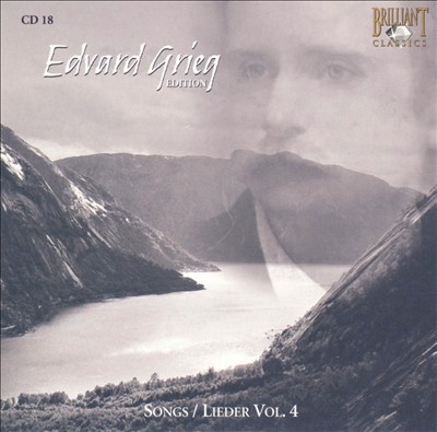 Edvard Grieg: Complete Songs, Vol. 4