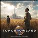 Tomorrowland [Original Motion Picture Soundtrack]