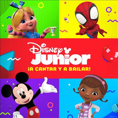 Disney Junior: ¡A cantar y a bailar! [La música de las series de Disney Junior]