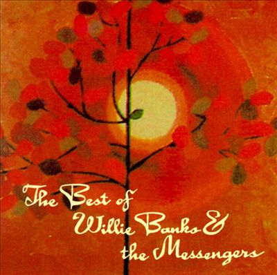 The Best of Willie Banks & The Messengers