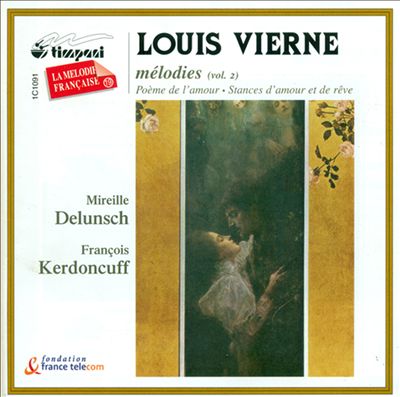 Louis Vierne: Mélodies, Vol. 2