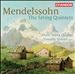Mendelssohn: The String Quintets