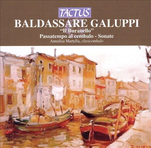 Baldassare Galuppi: Il Buranello