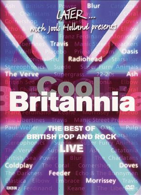 Cool Britannia: The Best of British Pop and Rock Live