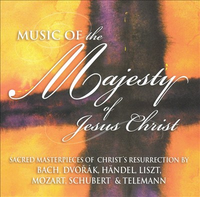 Music of the Majesty of Jesus Christ