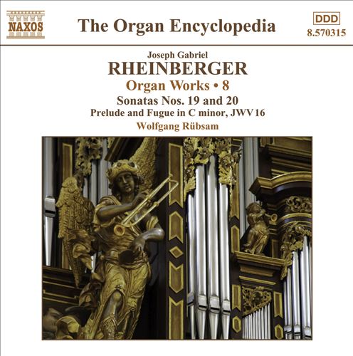 Joseph Gabriel Rheinberger: Organ Works, Vol. 8