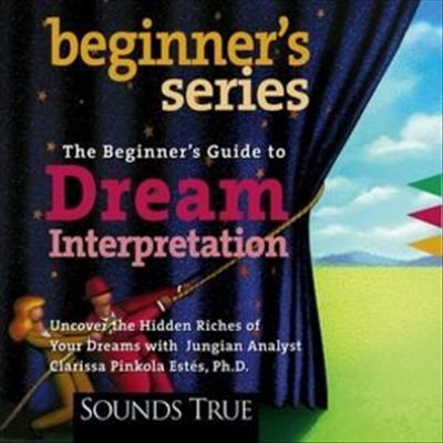 The Beginner's Guide to Dream Interpretation