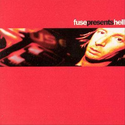 Fuse Presents Hell