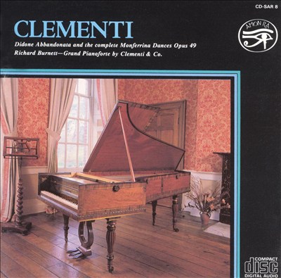 Clementi: Sonatas for piano Op. 50; Monferrinas Op. 49