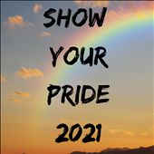 Show Your Pride 2021