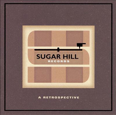 Sugar Hill Records: A Retrospective [Box Set]