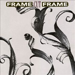 last ned album Frame Cut Frame - Frame Cut Frame