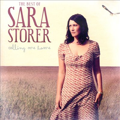 The Best of Sara Storer: Calling Me Home