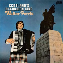 ladda ner album Walter Perrie - Scotlands Accordion King