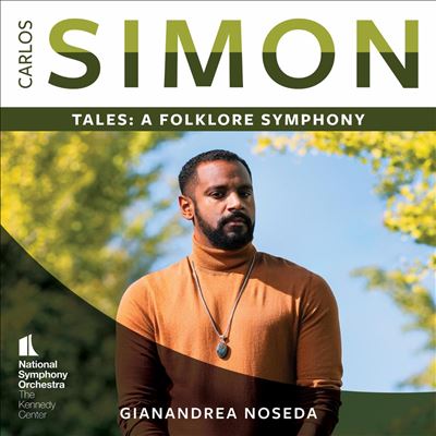 Carlos Simon: Tales -- A Folklore Symphony