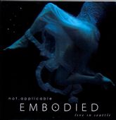 Embodied: Live In Seattle