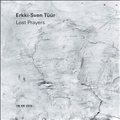 Erkki-Sven Tüür: Lost…