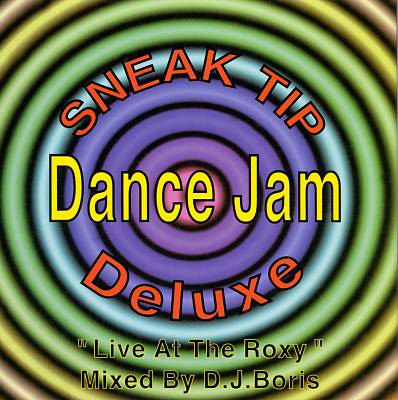 Sneak Tip Presents Dance Jam Deluxe