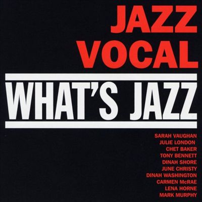What's Jazz: My Funny Valentine Jazz Vocals
