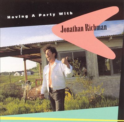 Having a Party with Jonathan Richman