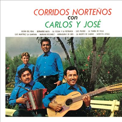 Corridos Norteños Con Carlos Y José [1969]
