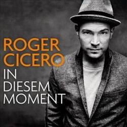 télécharger l'album Roger Cicero - In Diesem Moment