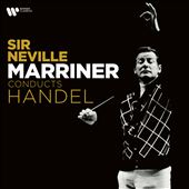 Sir Neville Marriner conducts Handel