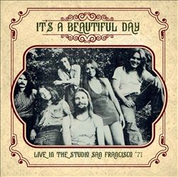 Album herunterladen It's A Beautiful Day - Live In The Studio San Francisco 71