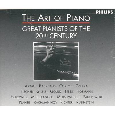 The Art of Piano: Great Pianists of the 20th Century