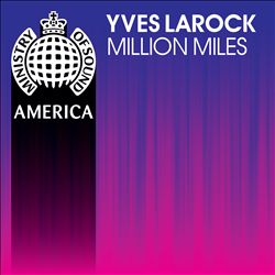 Album herunterladen Yves Larock - Million Miles