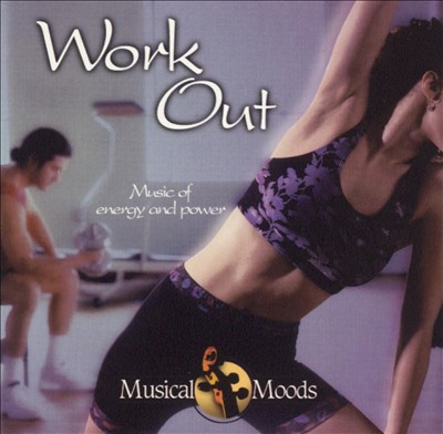 Work Out: Music of Energy and Power