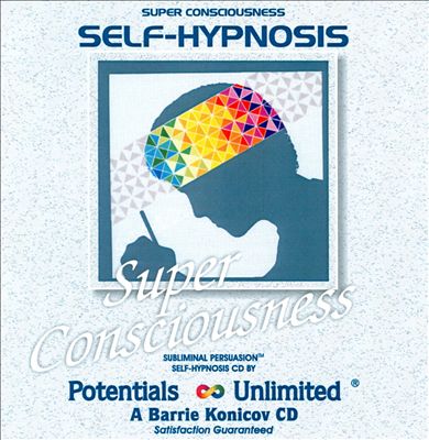 Super Consciousness: Self-Hypnosis