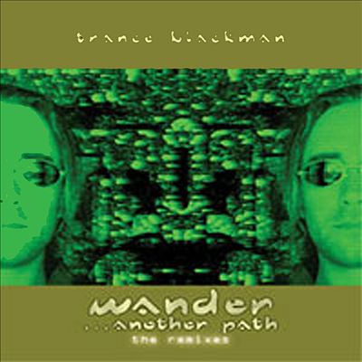 Wander... Another Path (The Remixes)