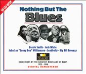 Nothing But the Blues [Blues History]