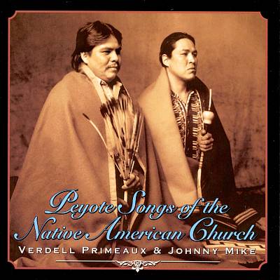 Peyote Songs of the Native American Church