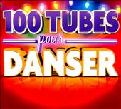 100 Tubes Pour Danser