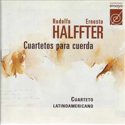 Rodolfo & Ernesto Halffter: Cuartetos para Cuerda
