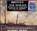 Britten: War Requiem; Sinfonia da Requiem; Ballad of Heroes