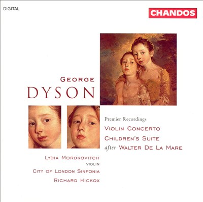 George Dyson: Violin Concerto; Children's Suite after Walter de la Mare