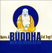 Have a Buddha Ful Day