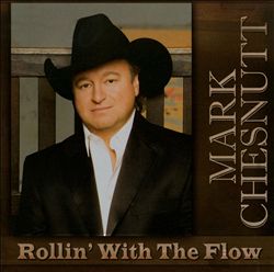 lataa albumi Download Mark Chesnutt - Rollin With The Flow album