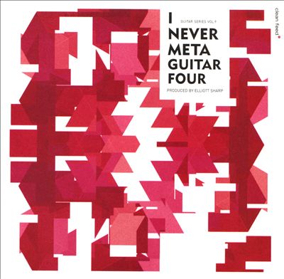 I Never Metaguitar Four