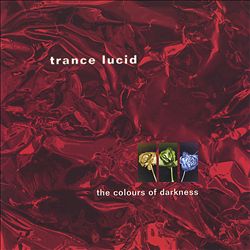 ladda ner album Trance Lucid - The Colours Of Darkness