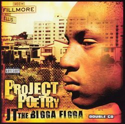 Album herunterladen JT The Bigga Figga - Project Poetry