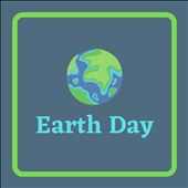 Earth Day [2022]