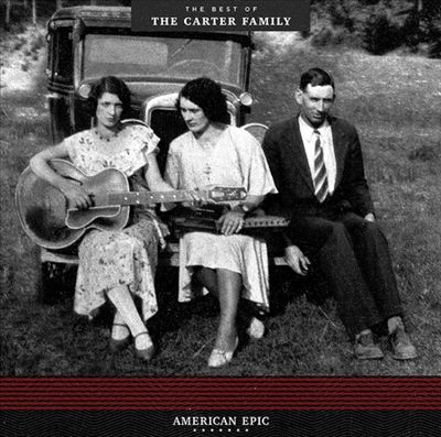 American Epic: The Best of the Carter Family