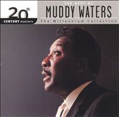 Best of Muddy Waters: 20th Century Masters
