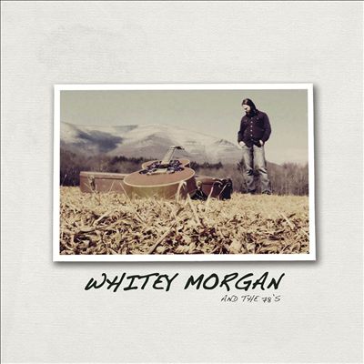 Whitey Morgan & the 78's
