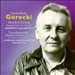 Górecki: String Quartet No. 1, Op. 62; Recitatives and Ariosos, Op. 53