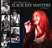 Amy Hanaiali'i and Slack Key Masters of Hawai'i